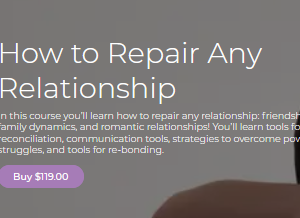 Thais Gibson – How To Repair Any Relationship