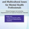 Lisa Connors – Social Justice, Ethics And Multicultural Issues For Mental Health Professionals – Clinical Strategies For Inclusivity, Empowerment And Improved Treatment Outcomes