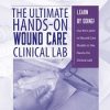 Ann Kahl Taylor – The Ultimate Hands-on Wound Care Clinical Lab