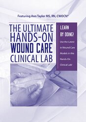 Ann Kahl Taylor – The Ultimate Hands-on Wound Care Clinical Lab