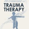 Linda Curran, Betsy Polatin – Touch & Movement In Trauma Therapy