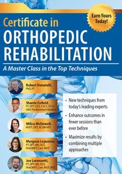 Robert Donatelli, Shante Cofield, Milica Mcdowell, Margaux Lojacono, Joe Lorenzetti – 2-day Certificate In Orthopedic Rehabilitation – A Masterclass In The Top Techniques