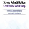 Benjamin White – 2-day – Stroke Rehabilitation Certificate Workshop