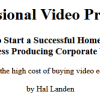 Videouniversity, Hal Landen – Professional Video Producer Course