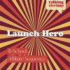 Talking Shrimp, Laura Belgray – Launch Hero