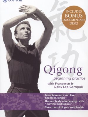 Francesco And Daisy Lee Garripoli – Qigong Beginning Practice