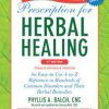 Phyllis A. Balch CNC and Stacey Bell – Prescription for Herbal Healing ebook 2nd Edition