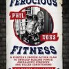 Phil Ross And Marty Gallagher – Ferocious Fitness