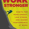 Pete Leibman – Work Stronger