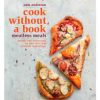 Pam Anderson – Cook Without A Book – Meatless Meals