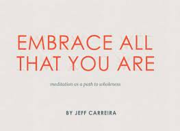 Jeff Carreira – Embrace All That You Are