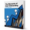 Samuel Hulick – Elements of User Onboarding