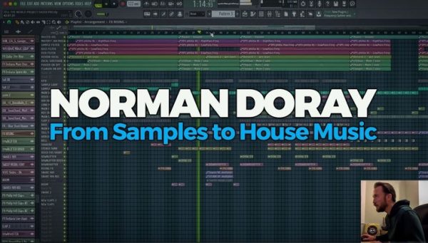 Faderpro – Norman Doray From Samples To House Music