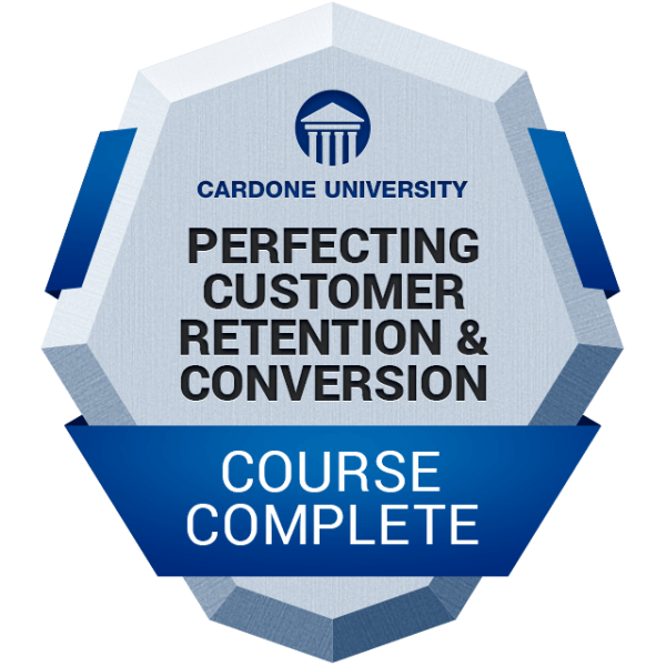 Grant Cardone – Perfecting Customer Retention And Conversion