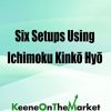 Andrew Keene – Six Setups Using The Ichimoku Kinko Hyo Course