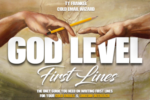 Ty Frankel – God-level First Lines