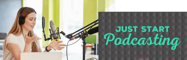 Kim Anderson – Just Start Podcasting