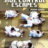 Pedro Sauer – Fundamentals of Side Control Escapes