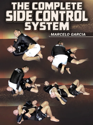 Marcelo Garcia – The Complete Side Control System