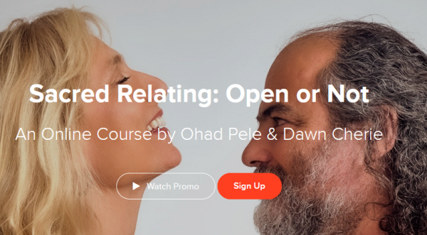 Ohad Pele & Dawn Cherie – Sacred Relating: Open Or Not (ista Online Festival 2021)