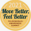 Move Better, Feel Better, Feldenkrais Awareness Summit 2021