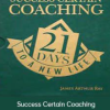 James Arthur Ray – Success Certain Coaching