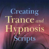 Gemma Bailey – Creating Trance And Hypnosis Scripts