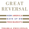 Thomas Philippon – The Great Reversal