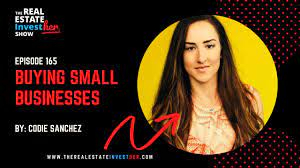 Codie Sanchez – Buying A Small Business