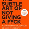 Mark Manson – The Subtle Art Of Not Giving A Fck