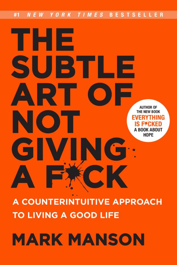 Mark Manson – The Subtle Art Of Not Giving A Fck