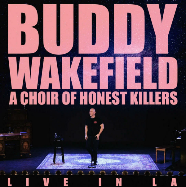 Buddy Wakefield – A Choir Of Honest Killers