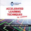 Accelerated Learning Techniques in Action