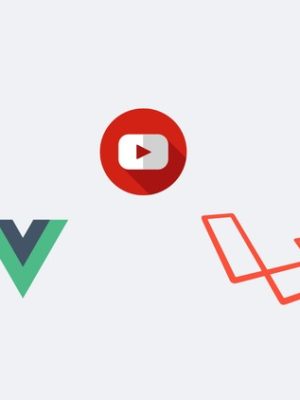 Advanced Laravel and Vuejs – Build a Youtube clone