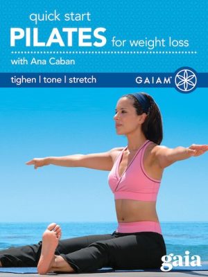 Ana Caban – Quick Start Pilates for Weight Loss