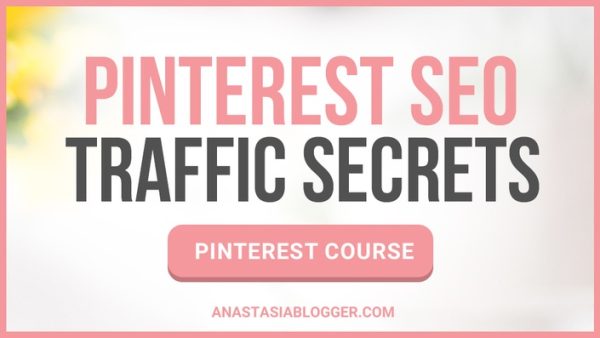 Anastasia – Pinterest SEO Traffic Secret 2019