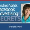 Andrea Vahl’s – Facebook Advertising Secrets