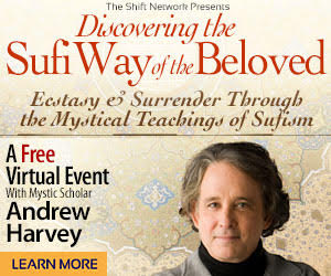 Andrew Harvey – The Sufi Way of the Beloved with Andrew Harvey