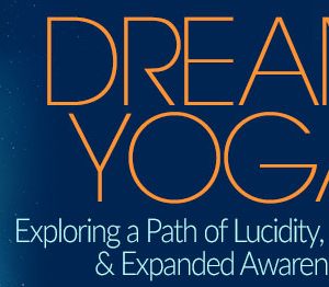 Andrew Holecek – Dream Yoga