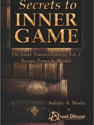 Arash Dibazar – Secrets to the Inner Game Volume 2