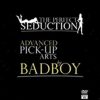 Badboy – Perfect Seduction