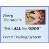 Barry Thornton – With All Odds Forex System I & II