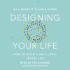 Bill Burnett & Dave Evans – Designing Your Life