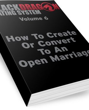 Blackdragon – Create Or Convert To An Open Marriage