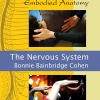 Bonnie Bainbridge Cohen – Embodied Anatomy and the Nervous System