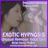 Brian David Phillips – Exotic Hypnosis Inductions: Unusual & Unique Hypnosis Techni…