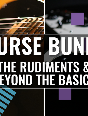 Samuraiguitarist – Course Bundle – The Rudiments & Beyond the Basics