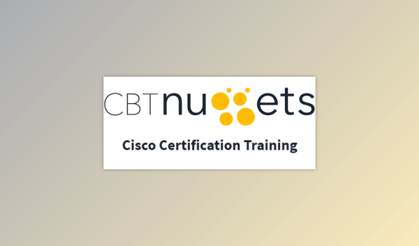 CBT Nuggets – Cisco Certification Training 200-301 Cisco CCNA