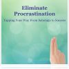 Carol Look – Eliminate Procrastination: Tapping Your Way from Sabotage to Success