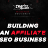 Charles Floate – Building An Affiliate SEO Business